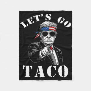 Låt oss Go Taco Shirt Funny Trump Alltid Chickens Fleecefilt