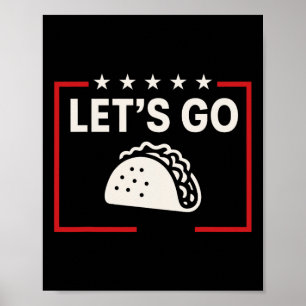 Låt oss Go Taco Shirt Låt oss Go Taco 22 Poster