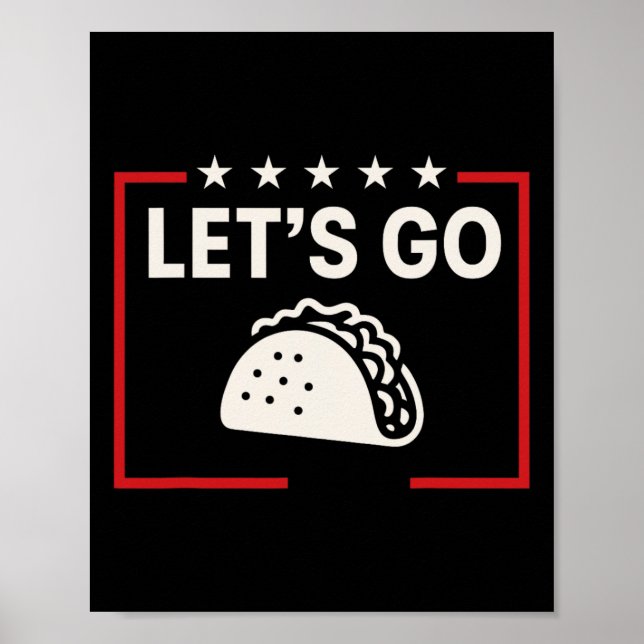 Låt oss Go Taco Shirt Låt oss Go Taco 22 Poster (Framsidan)