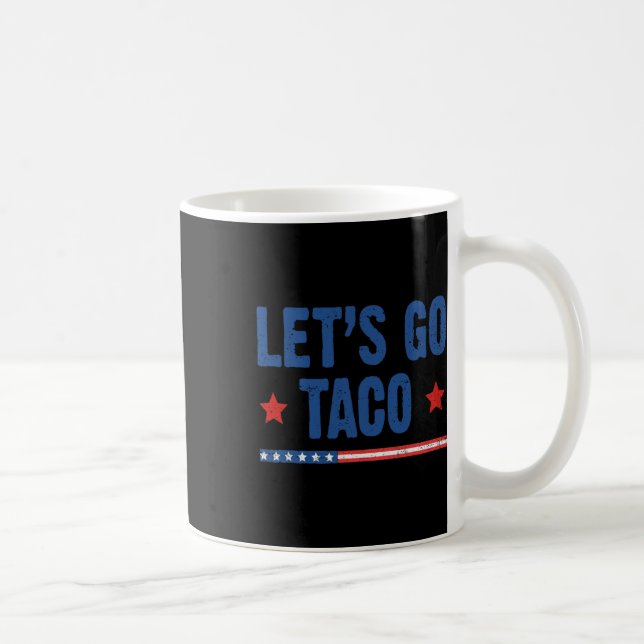 Låt oss Go Taco Shirt Låt oss Go Taco 48 Kaffemugg (Höger)