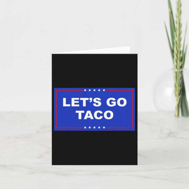 Låt oss Go Taco Shirt Låt oss Go Taco Kort (Framsida)