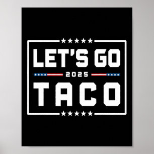 Låt oss Go Taco Shirt Låt oss Go Taco &#; Poster