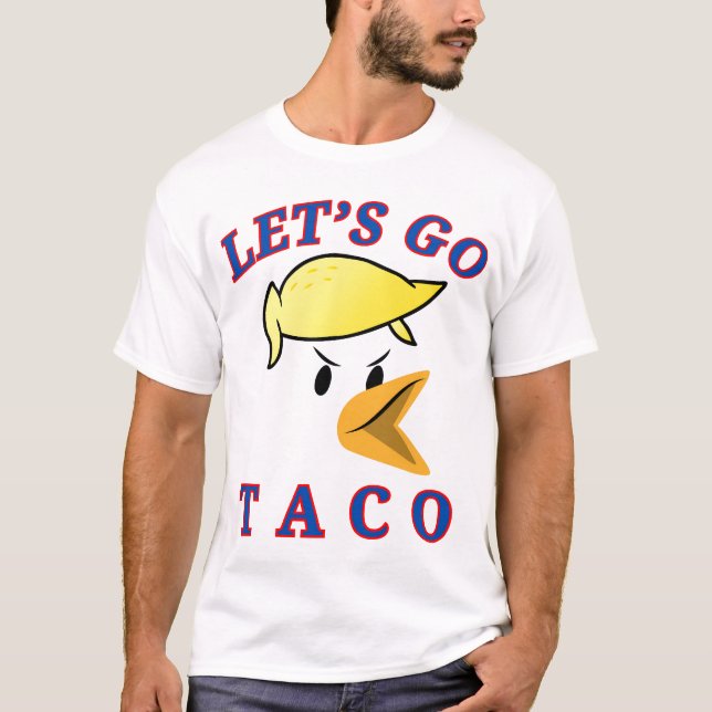 Låt oss Go TACO T Shirt (Framsida)