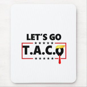 Låt oss Go TACO Trump 4:e juli Taco Älskare Musmatta
