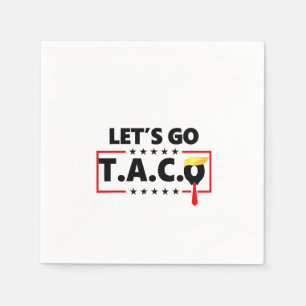 Låt oss Go TACO Trump 4:e juli Taco Älskare Pappersservett