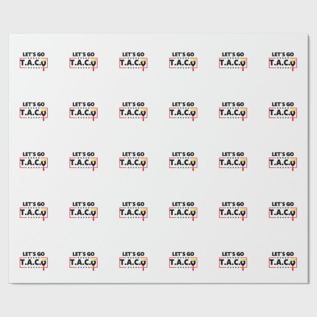 Låt oss Go TACO Trump 4:e juli Taco Älskare Presentpapper (Platt)