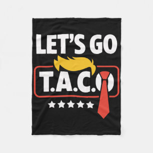 Låt oss Go Taco Trump Alltid Chickens Out Funny Fleecefilt
