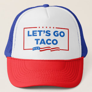 Låt oss Go Taco Trump Alltid Chickens Out Funny Keps