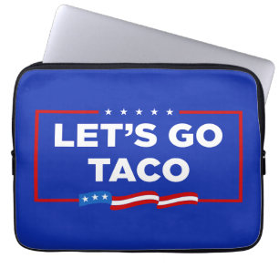 Låt oss Go Taco Trump Alltid Chickens Out Funny Laptop Fodral