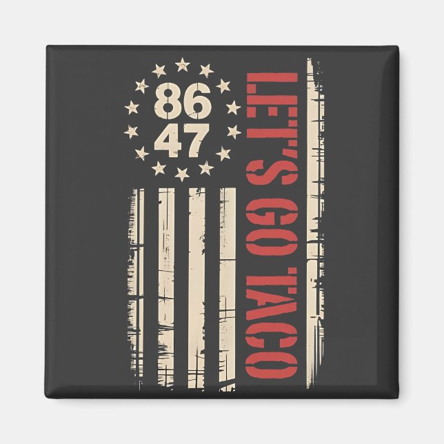 Låt oss Go TACO Trump Always Chickout Magnet (Framsidan)