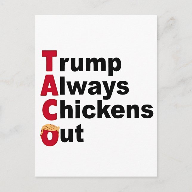 Låt oss Go TACO Trump Always Chickout Meddelande Vykort (Framsida)