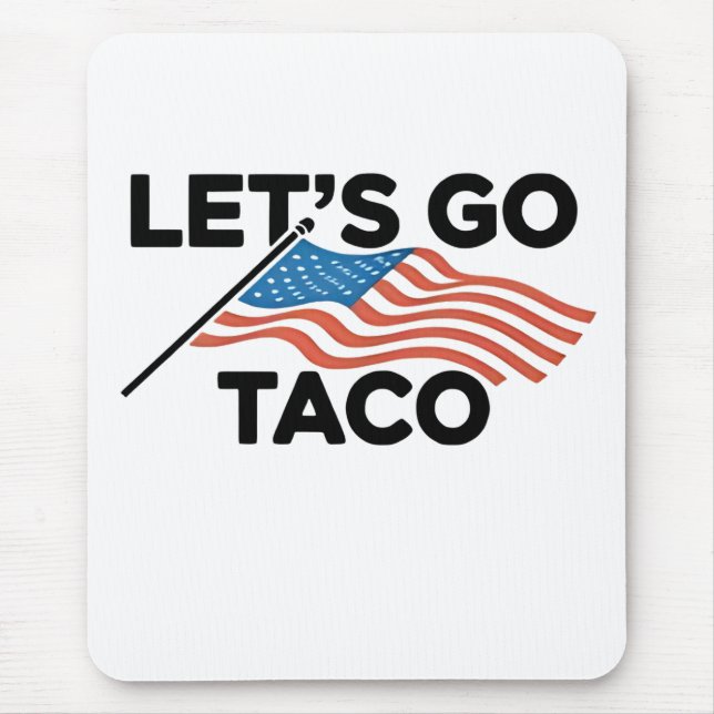 Låt oss Go TACO Trump Always Chickout Musmatta (Framsidan)