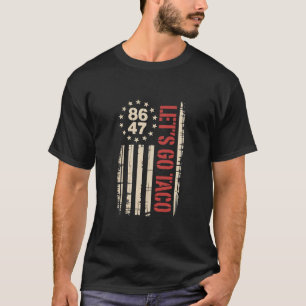 Låt oss Go TACO Trump Always Chickout T Shirt