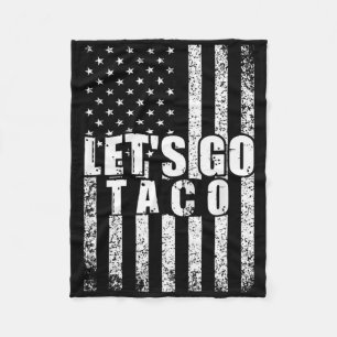 Låt oss Go Taco Usa American Flagga Funny Manar Wo Fleecefilt