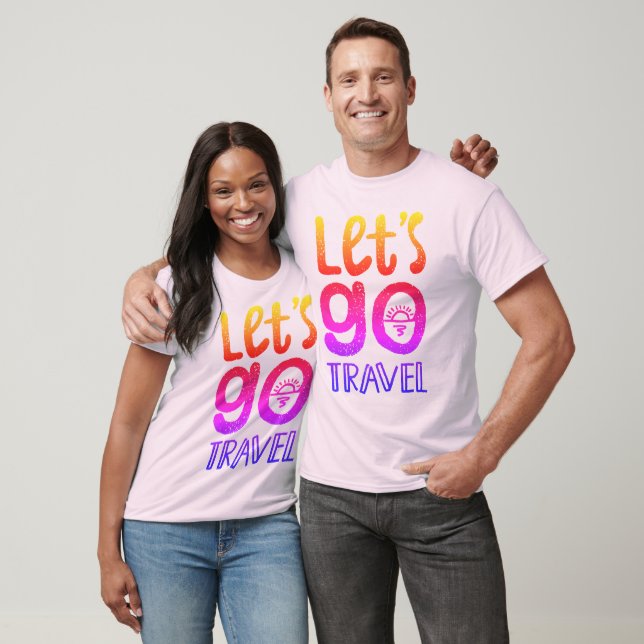 Låt oss Go Travel T Shirt (Unisex)