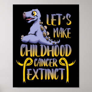 Låt oss Gör att cancer i barndomen Utdödar igen ca Poster