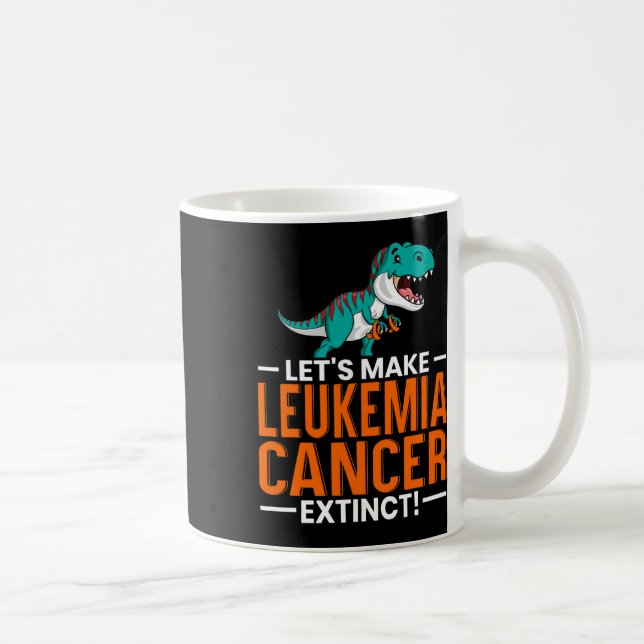 Låt oss Gör att Leukemi Cancer Utdödar Dinosaur Äl Kaffemugg (Höger)