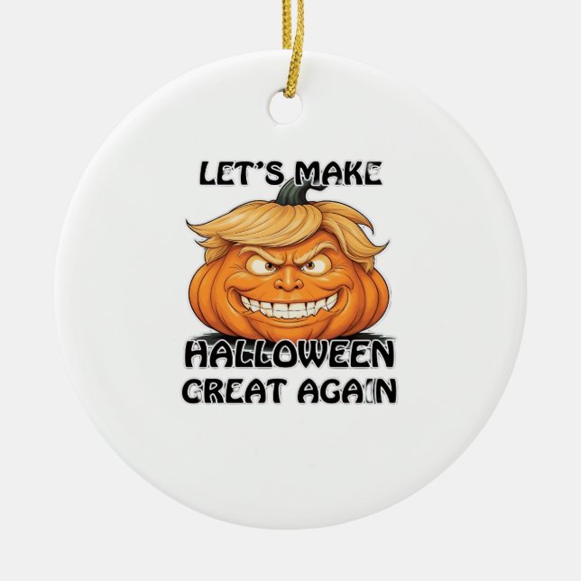 Låt oss Gör Halloween Underbart igen klassiskt Julgransprydnad Keramik (Framsidan)