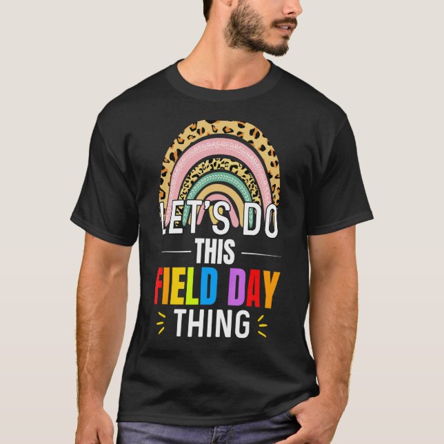 Låt oss gör i Fält-dagen Sak Färg citat Regnbåge o T Shirt (Framsida)