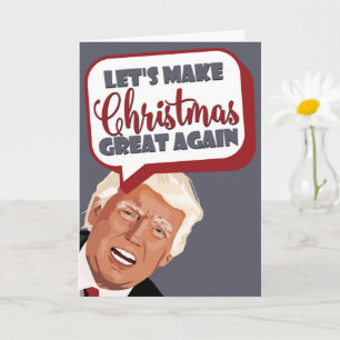 Låt oss Gör julen Underbar igen, lustigt Trump Kort
