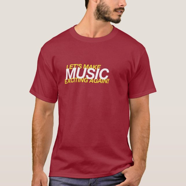 Låt oss Gör musik spännande igen! T-shirt (Framsida)