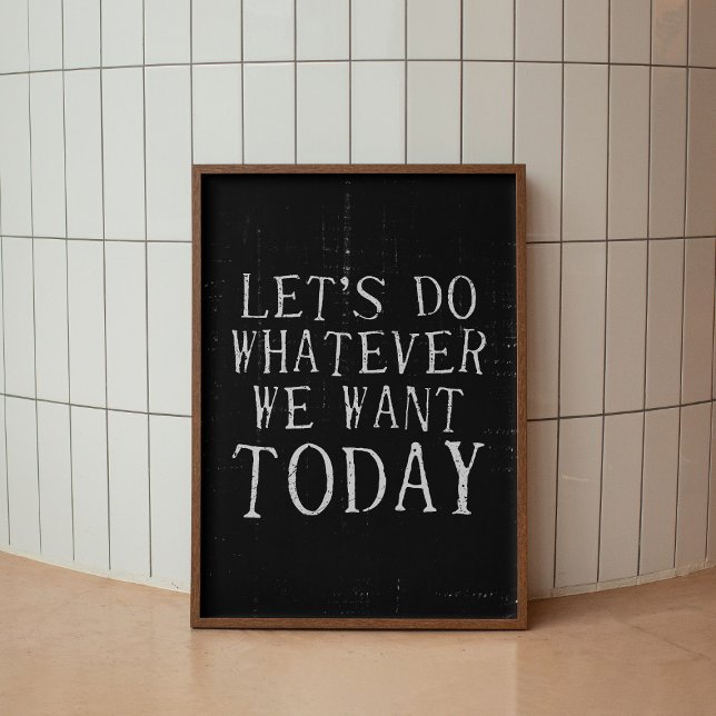 Låt oss gör Spelar ingen roll Vi vill ha moderna T Poster (Skapare uppladdad)