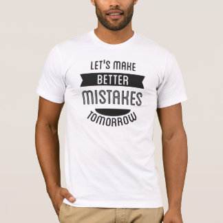 Låt oss göra bättre missförstår i morgon t shirt