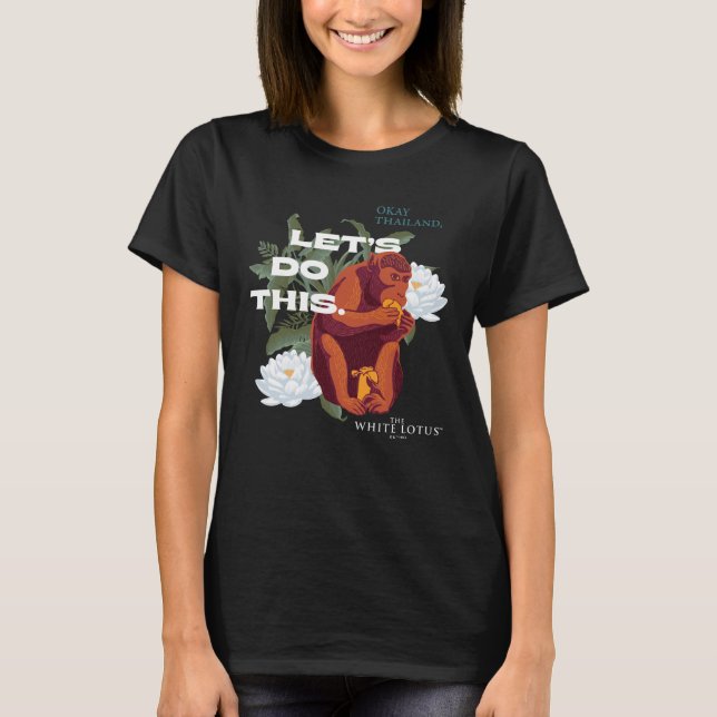 "Låt oss göra det här" apan - vitboken T Shirt (Framsida)