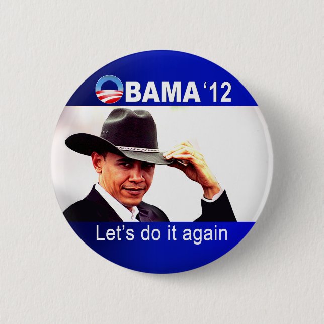 Låt oss göra det igen! Cowboy Barack Obama 2012 Knapp (Framsida)