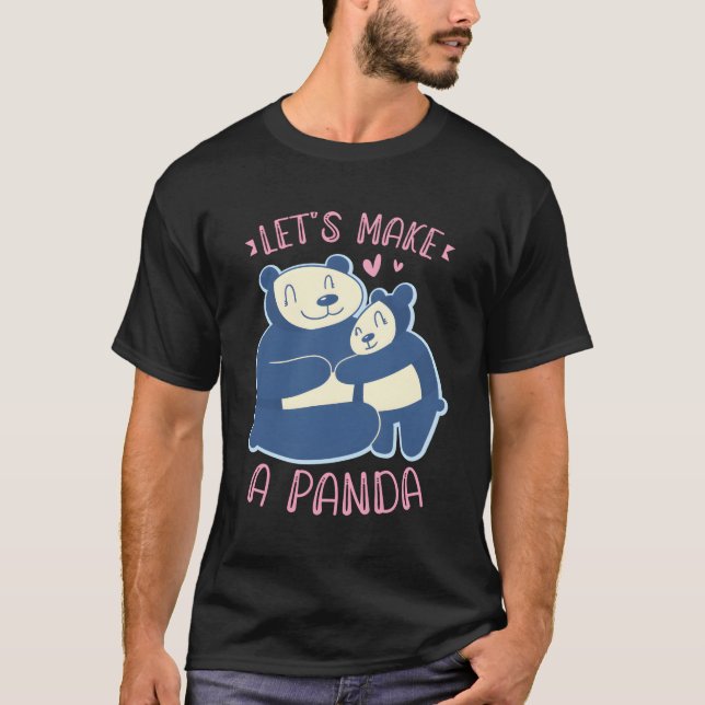 Låt oss göra en panda Bear Animal Zookeeper T Shirt (Framsida)