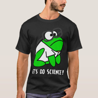 Låt oss göra vetenskap! tee shirt