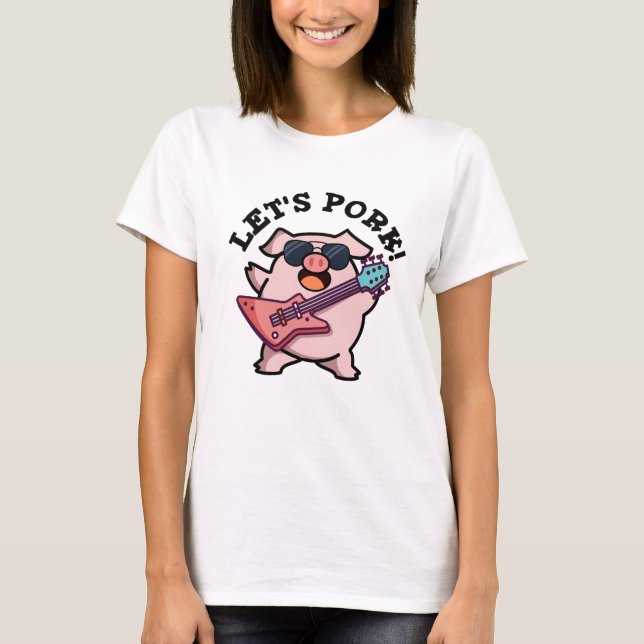 Låt oss Gris Funny Sten Guitar Gris Pun T Shirt (Framsida)