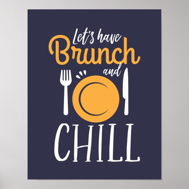 Låt oss ha Brunch och Chill Funny Eat ut Poster (Framsidan)