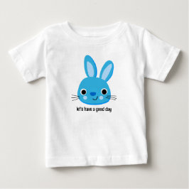 Låt Oss Ha En Bra Dag Blå Kanin Söt T-Shirt
