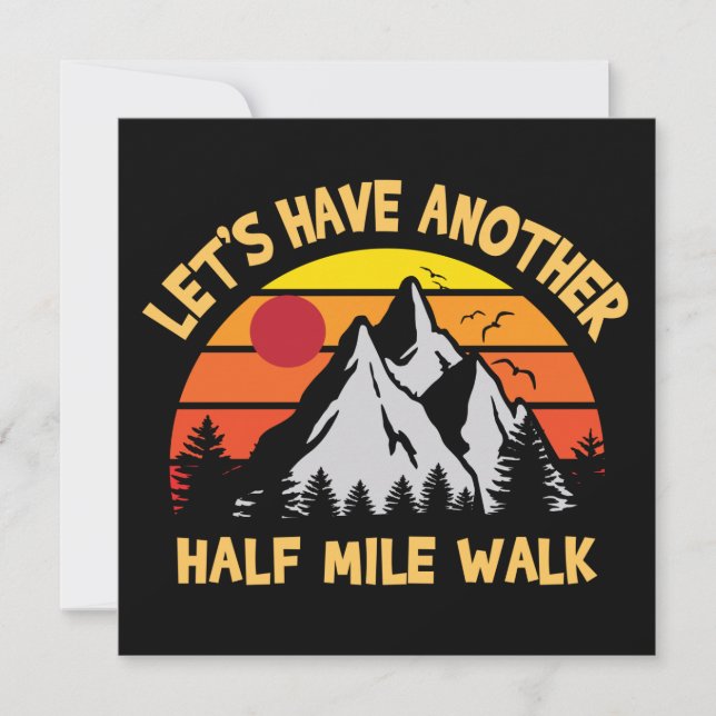 Låt oss ha en halv mile Walk till Kort (Framsida)