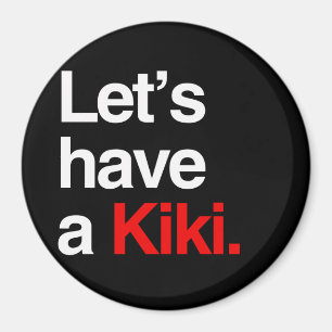 Låt oss ha en kiki - .png magnet