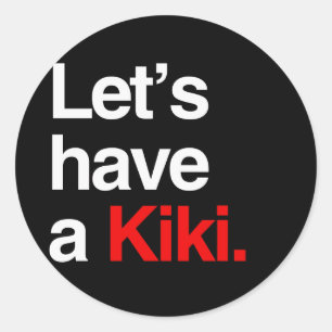 Låt oss ha en kiki - .png runt klistermärke