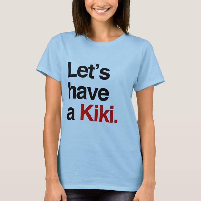 Låt oss ha en kiki - .png t shirt (Framsida)