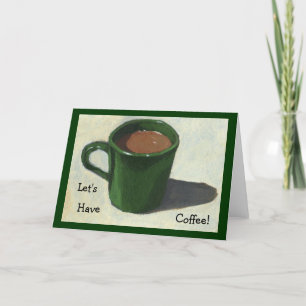 LÅT OSS HA KOFFET! PAINERING AV MUGG AV KAFFE KORT