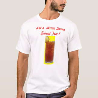Låt oss ha någon söt Tea! T Shirt