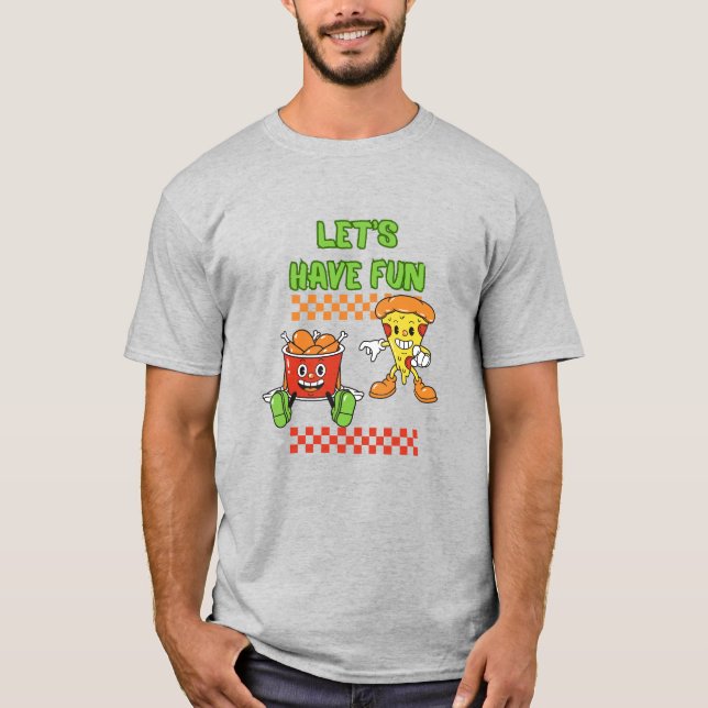 Låt oss ha Roligt Funny Chicken och Pizza T Shirt (Framsida)