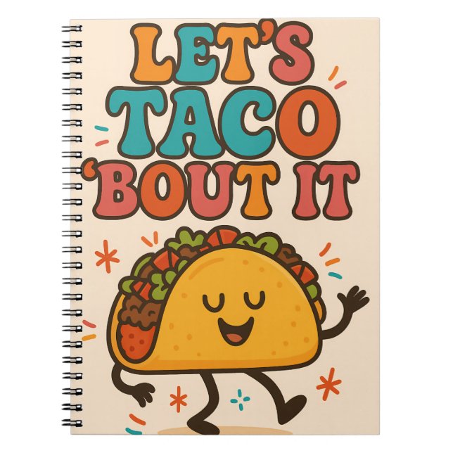 Låt oss ha Taco ’Bout it Notebook Anteckningsbok (Framsidan)