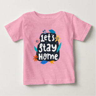 Låt oss håll Blommigten hemma T Shirt