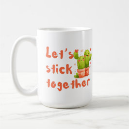 Låt oss hålla ihop kaffemugg