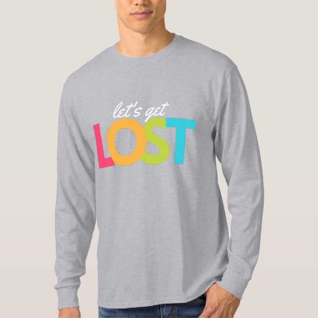 Låt oss hämta borttappad t shirt (Framsida)