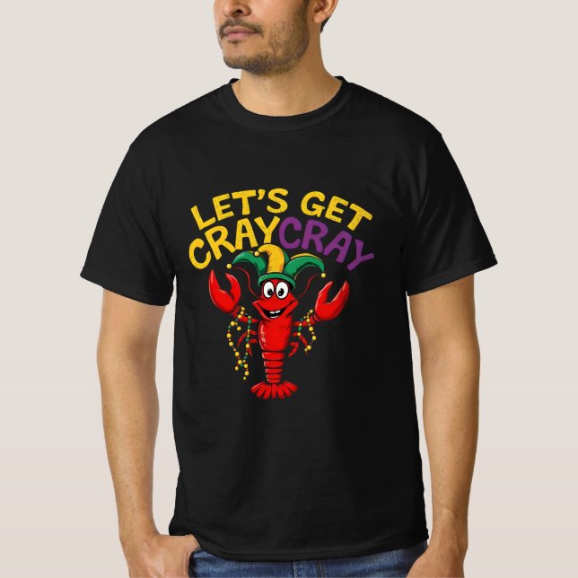 Låt oss Hämta Cray Cray Kräftor Crayfish Funny 1 T Shirt (Framsida)