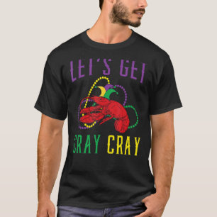 Låt oss Hämta Cray Cray Kräftor Crayfish Lobster M T Shirt