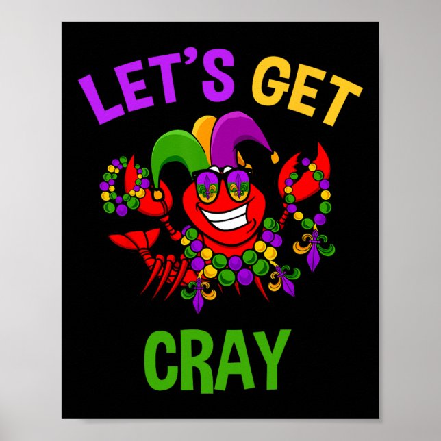 Låt oss Hämta Cray Mardi Gras Funny Kräftor Boil T Poster (Framsidan)