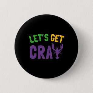 Låt oss Hämta Cray Mardi Gras Knapp