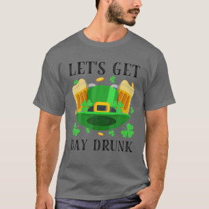 Låt oss Hämta Drunk Beer Drinking St. Patrick's Da T Shirt